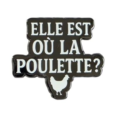 Clj Charles Le Jeune Pin's Elle Est Où La Poulette? Humour qualité de finition Epingle Broche Badge PINS HUMOUR ORIGINAUX - Publicité Clj Charles Le Jeune Pin's Elle Est Où La Poulette? Humour qualité de finition Epingle Broche Badge PINS HUMOUR ORIGINAUX - Publicité