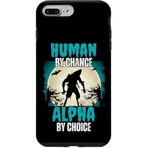 Coque pour iPhone 7 Plus/8 Plus Human By Chance Alpha By Choice Cool Funny Alpha Wolf Meme - Publicité