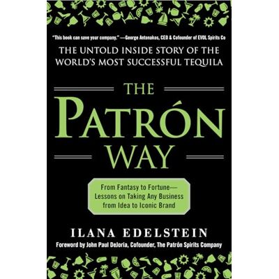 Edelstein The Patron Way: From Fantasy to Fortune Lessons on Taking Any Business From Idea to Iconic Brand - Publicité Edelstein The Patron Way: From Fantasy to Fortune Lessons on Taking Any Business From Idea to Iconic Brand - Publicité