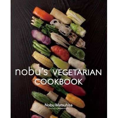 Matsuhisa, Nobu Nobu's Vegetarian Cookbook /anglais - Publicité Matsuhisa, Nobu Nobu's Vegetarian Cookbook /anglais - Publicité