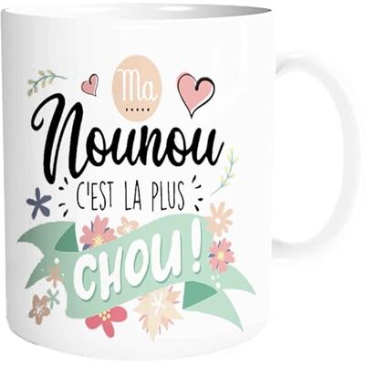 STC , Mug Ma Nounou C'est la Plus Chou 9,5x8 cm - Publicité STC , Mug Ma Nounou C'est la Plus Chou 9,5x8 cm - Publicité