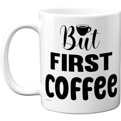 Stuff4 Tasse à café amusante – Tasse à café « But First Coffee » – Cadeau fantaisie pour vos amis, collègues, amis, cadeaux d'anniversaire, cadeaux d'anniversaire amusants, 325 ml, tasses en céramique - Publicité Stuff4 Tasse à café amusante – Tasse à café « But First Coffee » – Cadeau fantaisie pour vos amis, collègues, amis, cadeaux d'anniversaire, cadeaux d'anniversaire amusants, 325 ml, tasses en céramique - Publicité