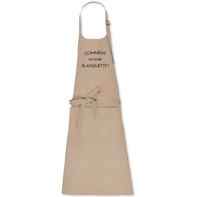 La French Touch Tablier de cuisine Comment est votre blanquette 100% coton bio Imprimé en France Cadeau Anniversaire Cuisine Film et Série original rigolo (Beige) - Publicité La French Touch Tablier de cuisine Comment est votre blanquette 100% coton bio Imprimé en France Cadeau Anniversaire Cuisine Film et Série original rigolo (Beige) - Publicité