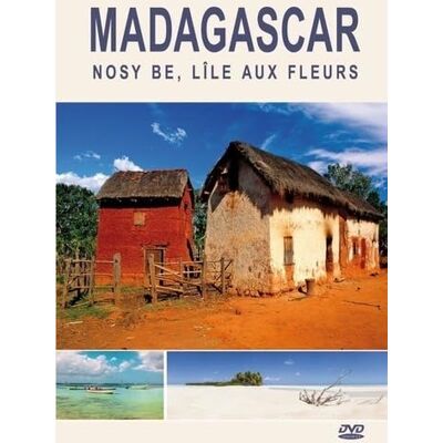 Madagascar : Nosy Be, l'île aux fleurs - Publicité Madagascar : Nosy Be, l'île aux fleurs - Publicité