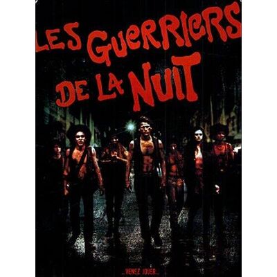 Les Guerriers de la nuit - Publicité Les Guerriers de la nuit - Publicité