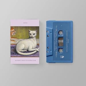 Nothing'S About to Happen to Me Cassette Bleue - Publicité Nothing'S About to Happen to Me Cassette Bleue - Publicité