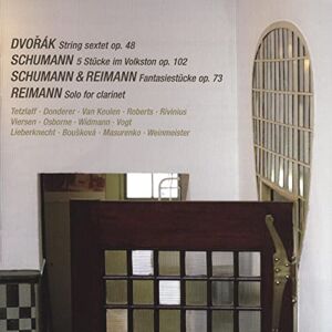 Dvorak/Schumann/Reimann : String Sextet in a Major Op. 48/Fantasiestücke for - Publicité Dvorak/Schumann/Reimann : String Sextet in a Major Op. 48/Fantasiestücke for - Publicité