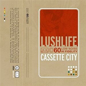 Lushlife Cassette City - Publicité Lushlife Cassette City - Publicité