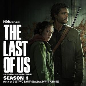 The Last of Us: Season 1 (Soundtrack from the HBO Original Series) - Publicité The Last of Us: Season 1 (Soundtrack from the HBO Original Series) - Publicité
