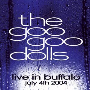 Goo Goo Dolls the Live in Buffalo (CD+DVD) - Publicité Goo Goo Dolls the Live in Buffalo (CD+DVD) - Publicité