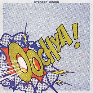 Stereophonics Oochya! - Publicité Stereophonics Oochya! - Publicité