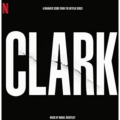 Clark (Soundtrack from the Netflix Series) - Publicité Clark (Soundtrack from the Netflix Series) - Publicité