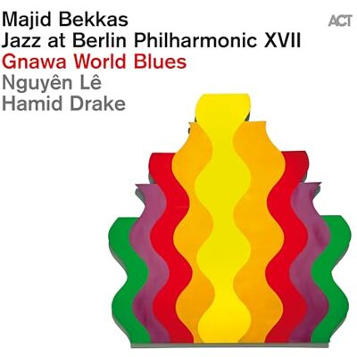 Gnawa World Blues (Jazz at Berlin Philharmonic XVII) - Publicité Gnawa World Blues (Jazz at Berlin Philharmonic XVII) - Publicité