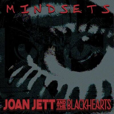 Joan Jett & The Blackhearts Mindsets - Publicité Joan Jett & The Blackhearts Mindsets - Publicité