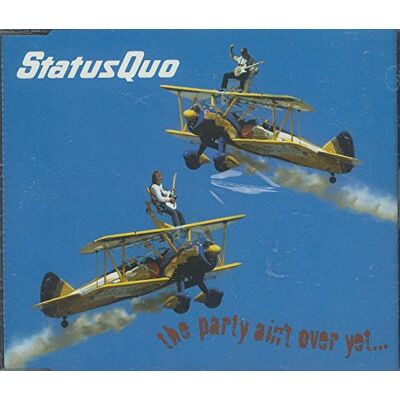 Status Quo The Party Ain'T Over Yet 2 Track - Publicité Status Quo The Party Ain'T Over Yet 2 Track - Publicité