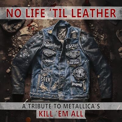 No Life 'Til Leather a Tribute to Metallica'S Kill 'Em All - Publicité No Life 'Til Leather a Tribute to Metallica'S Kill 'Em All - Publicité