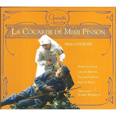 Henri Goublier La Cocarde de Mimi-Pinson (coll. Opérette) - Publicité Henri Goublier La Cocarde de Mimi-Pinson (coll. Opérette) - Publicité