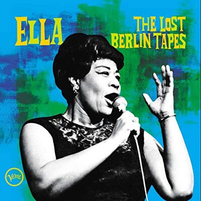 Fitzgerald Ella Ella: the Lost Berlin Tape - Publicité Fitzgerald Ella Ella: the Lost Berlin Tape - Publicité