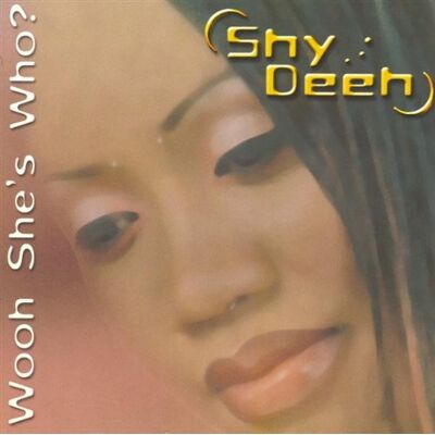 Shy, Deeh Wooh She S Who - Publicité Shy, Deeh Wooh She S Who - Publicité