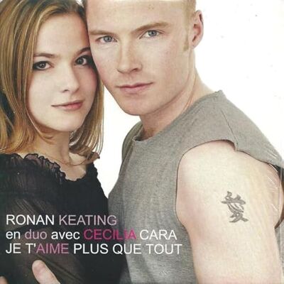 Ronan Keating Cecilia Cara - Je T Aime Plus Que Tout - CD de musique - Publicité Ronan Keating Cecilia Cara - Je T Aime Plus Que Tout - CD de musique - Publicité