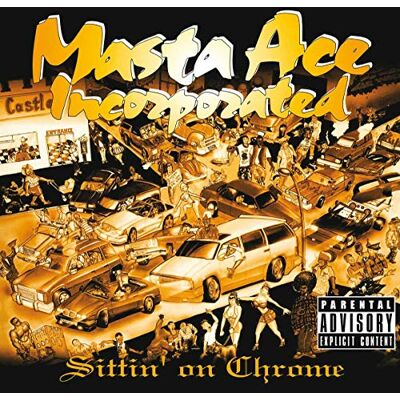 Masta Ace Incorporated Sittin' on Chrome - Publicité Masta Ace Incorporated Sittin' on Chrome - Publicité