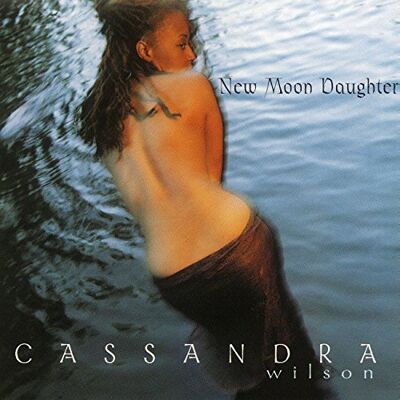 Cassandra Wilson New Moon Daughter - Publicité Cassandra Wilson New Moon Daughter - Publicité
