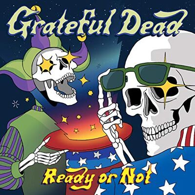 Grateful Dead Ready Or Not - Publicité Grateful Dead Ready Or Not - Publicité