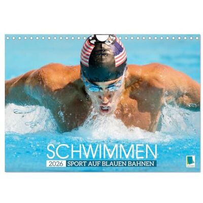 CALVENDO la natation : Le sport sur les lignes bleues, Version française (Calendrier mural 2026 DIN A4 portrait), Calendrier mensuel - Publicité CALVENDO la natation : Le sport sur les lignes bleues, Version française (Calendrier mural 2026 DIN A4 portrait), Calendrier mensuel - Publicité