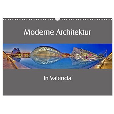 CALVENDO Architecture moderne à Valence, Version française (Calendrier mural 2026 DIN A3 portrait), Calendrier mensuel - Publicité CALVENDO Architecture moderne à Valence, Version française (Calendrier mural 2026 DIN A3 portrait), Calendrier mensuel - Publicité