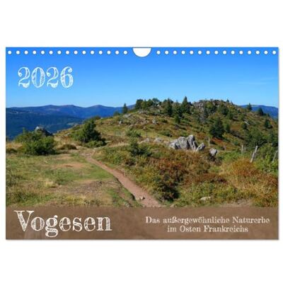 CALVENDO Les Vosges Le patrimoine naturel exceptionnel de l'est de la France, Version française (Calendrier mural 2026 DIN A4 portrait), Calendrier mensuel - Publicité CALVENDO Les Vosges Le patrimoine naturel exceptionnel de l'est de la France, Version française (Calendrier mural 2026 DIN A4 portrait), Calendrier mensuel - Publicité