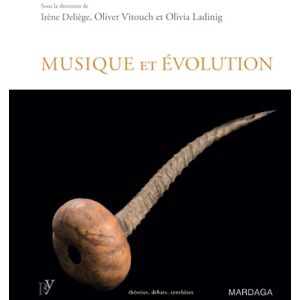 Deliège, Irène Musique et évolution: Les origines et l'évolution de la musique - Publicité Deliège, Irène Musique et évolution: Les origines et l'évolution de la musique - Publicité