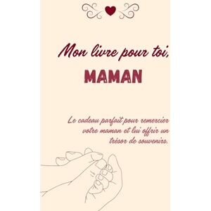 Créa, Lou Mon livre pour toi, Maman: Le cadeau parfait pour remercier votre maman et lui offrir un trésor de souvenirs. Publicité Créa, Lou Mon livre pour toi, Maman: Le cadeau parfait pour remercier votre maman et lui offrir un trésor de souvenirs. Publicité