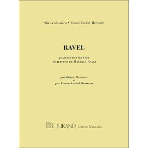 Messiaen O Analyse des oeuvres pour piano de Ravel Livre - Publicité Messiaen O Analyse des oeuvres pour piano de Ravel Livre - Publicité