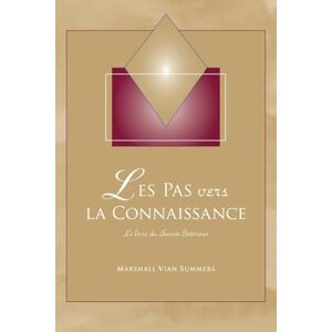 Summers, Marshall Vian Les Pas vers la Connaissance: Le livre du Savoir Interieur - Publicité Summers, Marshall Vian Les Pas vers la Connaissance: Le livre du Savoir Interieur - Publicité