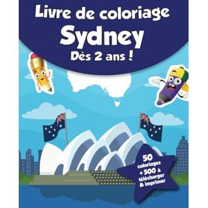 coloriages, CRB Livre de coloriage pour enfants Sydney (dès 2 ans): 50 coloriages + 500 à télécharger & imprimer ! - Publicité coloriages, CRB Livre de coloriage pour enfants Sydney (dès 2 ans): 50 coloriages + 500 à télécharger & imprimer ! - Publicité
