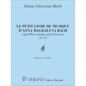 Johann Sebastian Bach Petit livre d'Anna Magdalena Bach Clavecin - Publicité Johann Sebastian Bach Petit livre d'Anna Magdalena Bach Clavecin - Publicité