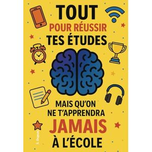 Dupuis, Serena Tout pour réussir tes études, mais qu'on ne t'apprendra jamais à l'école: Livre ado pour Gérer le stress au collège ou au lycée, avoir confiance en ... Cadeau pour fille et pour garçon dès 11 ans. Publicité Dupuis, Serena Tout pour réussir tes études, mais qu'on ne t'apprendra jamais à l'école: Livre ado pour Gérer le stress au collège ou au lycée, avoir confiance en ... Cadeau pour fille et pour garçon dès 11 ans. Publicité