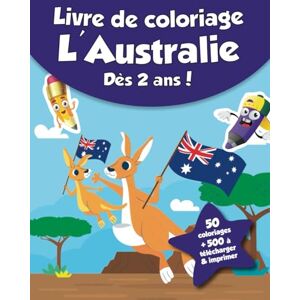 coloriages, CRB Livre de coloriage pour enfants L'Australie (dès 2 ans): 50 coloriages + 500 à télécharger & imprimer ! - Publicité coloriages, CRB Livre de coloriage pour enfants L'Australie (dès 2 ans): 50 coloriages + 500 à télécharger & imprimer ! - Publicité