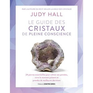 Hall, Judy Le guide des cristaux de pleine conscience: 24 pierres essentielles pour calmer ses pensées, vivre le moment présent et prendre de meilleures décisions - Publicité Hall, Judy Le guide des cristaux de pleine conscience: 24 pierres essentielles pour calmer ses pensées, vivre le moment présent et prendre de meilleures décisions - Publicité