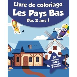 coloriages, CRB Livre de coloriage pour enfants Pays Bas (dès 2 ans): 50 coloriages + 500 à télécharger & imprimer ! - Publicité coloriages, CRB Livre de coloriage pour enfants Pays Bas (dès 2 ans): 50 coloriages + 500 à télécharger & imprimer ! - Publicité