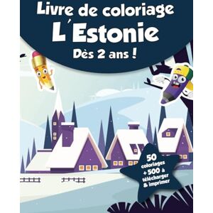 coloriages, CRB Livre de coloriage pour enfants L'Estonie (dès 2 ans): 50 coloriages + 500 à télécharger & imprimer ! - Publicité coloriages, CRB Livre de coloriage pour enfants L'Estonie (dès 2 ans): 50 coloriages + 500 à télécharger & imprimer ! - Publicité