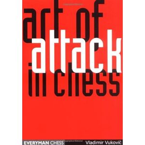 Vukovic, Ladimir Art of Attack in Chess - Publicité Vukovic, Ladimir Art of Attack in Chess - Publicité