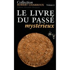 Charroux, Robert Le livre du passé mystérieux - Publicité Charroux, Robert Le livre du passé mystérieux - Publicité