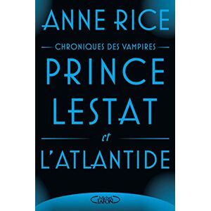 Rice, Anne Prince Lestat et l'Atlantide - Publicité Rice, Anne Prince Lestat et l'Atlantide - Publicité