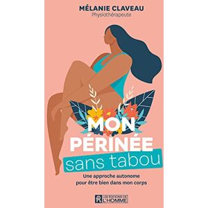Claveau, Mélanie Mon périnée sans tabou - Publicité Claveau, Mélanie Mon périnée sans tabou - Publicité