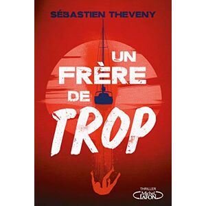 Théveny, Sébastien Un frère de trop - Publicité Théveny, Sébastien Un frère de trop - Publicité