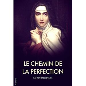 d'Avila, Sainte Thérèse Le Chemin de la Perfection - Publicité d'Avila, Sainte Thérèse Le Chemin de la Perfection - Publicité