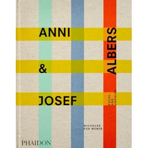 FOX WEBER NICHOLAS ANNI AND JOSEF ALBERS: EQUAL AND UNEQUAL - Publicité FOX WEBER NICHOLAS ANNI AND JOSEF ALBERS: EQUAL AND UNEQUAL - Publicité