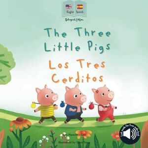 Hamilton-Lee, Ann The Three Little Pigs Los Tres Cerditos: Bilingual Spanish & English book for children - Publicité Hamilton-Lee, Ann The Three Little Pigs Los Tres Cerditos: Bilingual Spanish & English book for children - Publicité