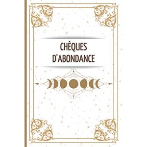 SÉLÉNÉ, Marie Chèques d'Abondance: Carnet de 30 Chèques de l'Abondance à compléter Bons EN COULEUR à découper Explications de la Loi de l'Attraction et du ... Calendrier des Nouvelles Lunes 2021 et 2022 - Publicité SÉLÉNÉ, Marie Chèques d'Abondance: Carnet de 30 Chèques de l'Abondance à compléter Bons EN COULEUR à découper Explications de la Loi de l'Attraction et du ... Calendrier des Nouvelles Lunes 2021 et 2022 - Publicité
